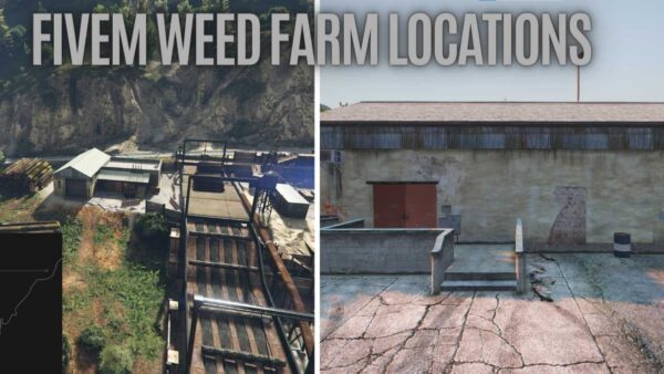 FiveM Weed Farm Locations